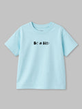 Organic Cotton Sky Blue "Be a Kid" Round Neck Half Sleeve T-Shirt | Unisex