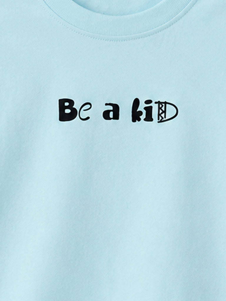 Organic Cotton Sky Blue "Be a Kid" Round Neck Half Sleeve T-Shirt | Unisex